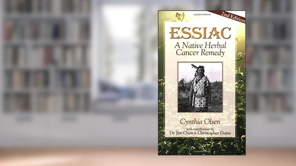 Essiac: A Native Herbal Cancer Remedy, written by Cythia Olsen