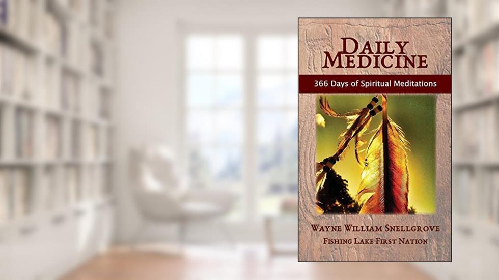 Daily Medicine, written by Wayne William Snellgrove