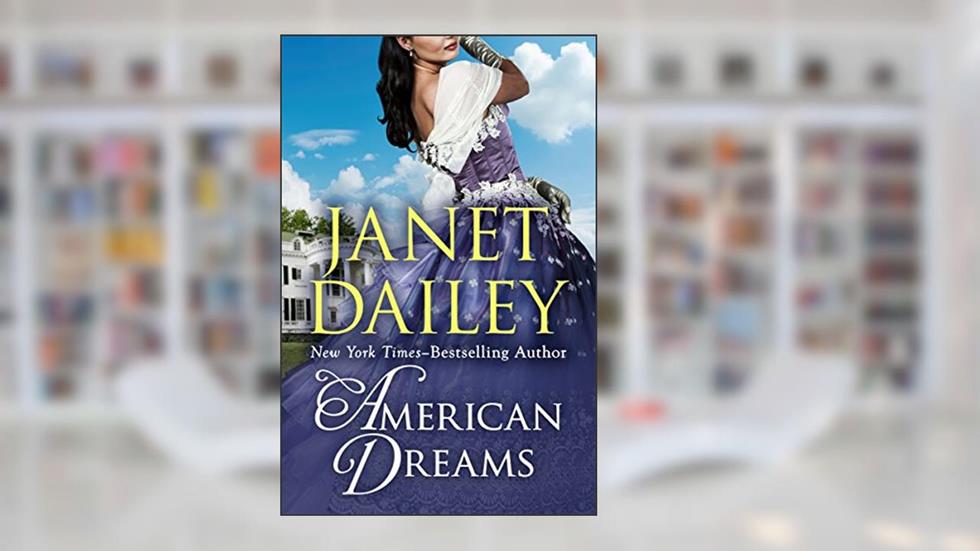 American Dreams, written by Janet Dailey