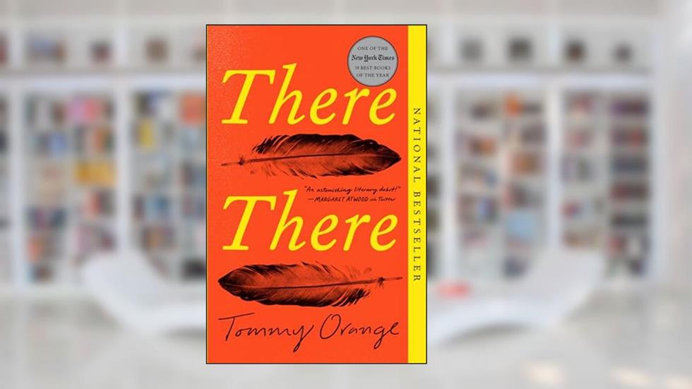 There There, written by Tommy Orange