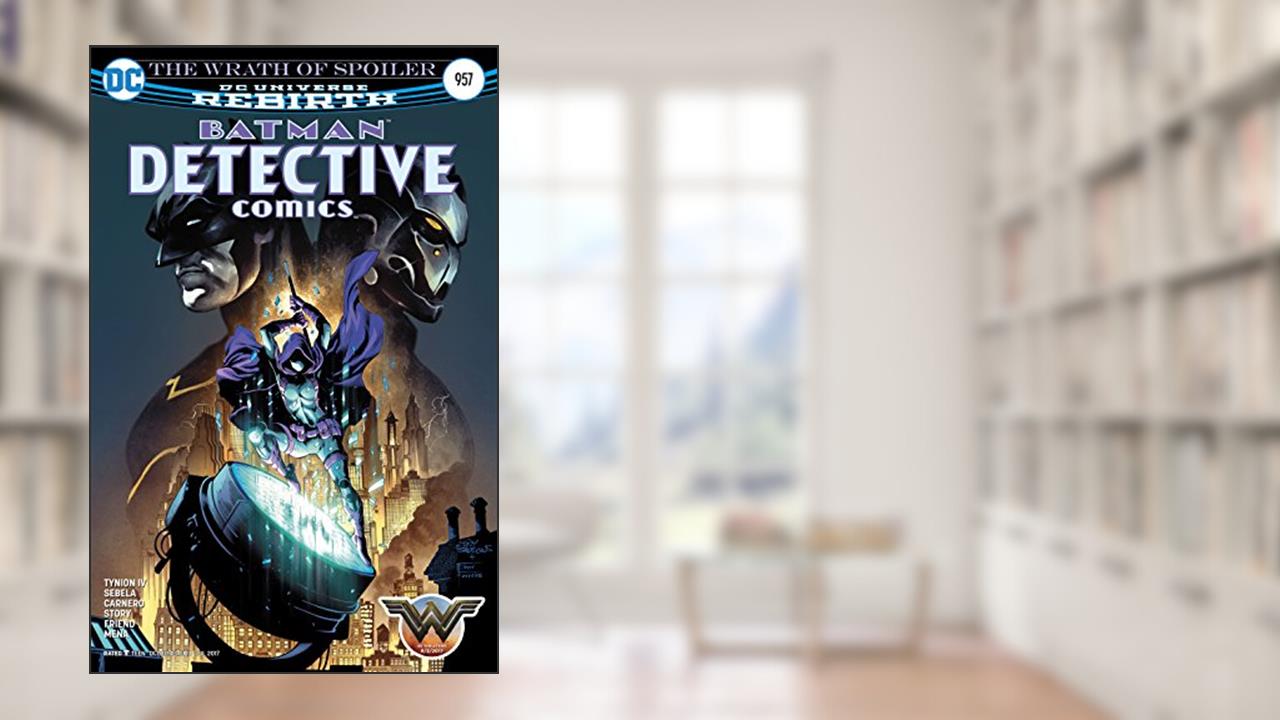 Detective Comics (2016-) #957, written by Genevieve Valentine; Christopher Sebela; James Tynion