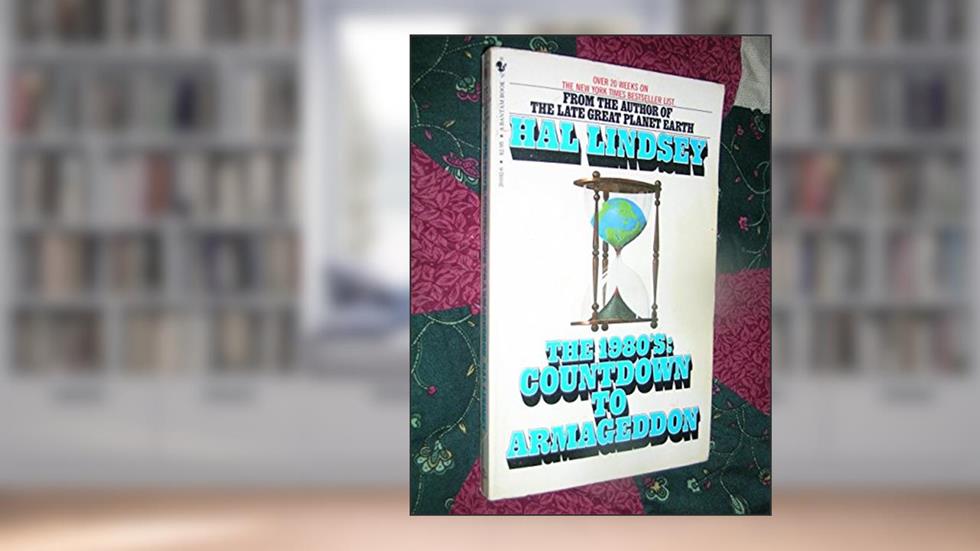 The 1980's: Countdown to Armageddon, written by Hal Lindsey