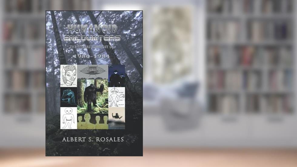 Humanoid Encounters 1980-1984: The Others amongst Us, written by Albert S. Rosales