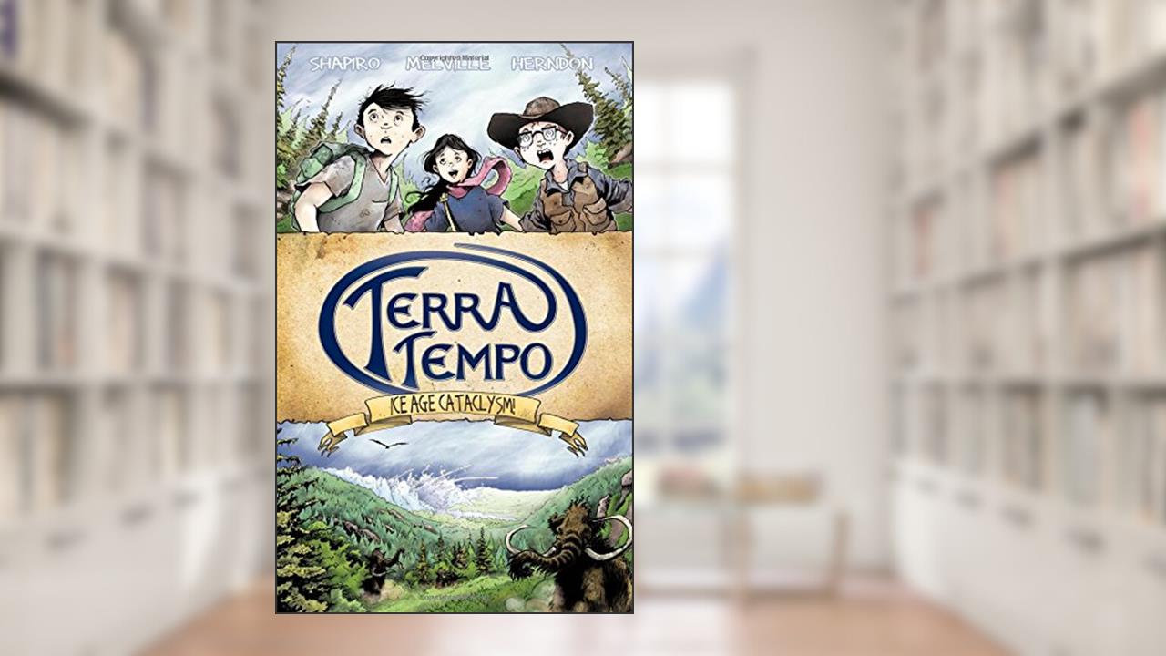 Terra Tempo: Ice Age Cataclysm!, written by David R. Shapiro