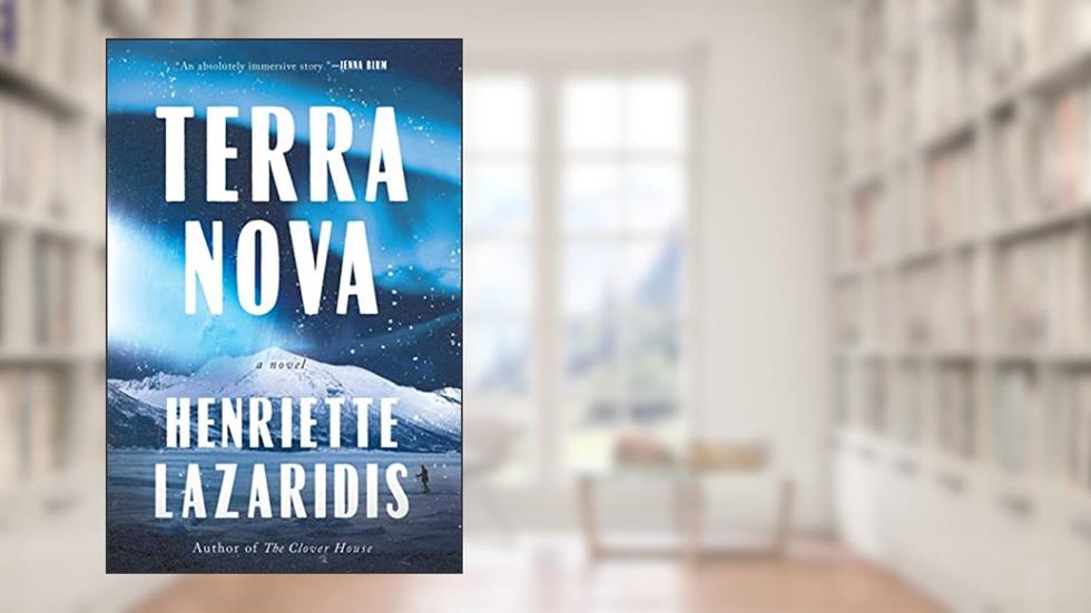 Terra Nova: A Novel, written by Henriette Lazaridis