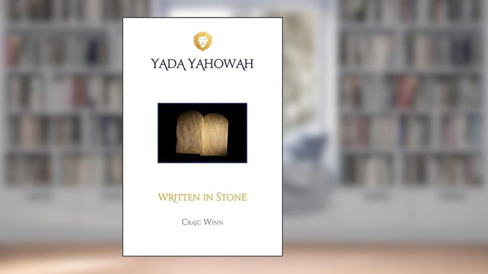 Written In Stone (YADA YAHOWAH SERIES), written by Craig Winn
