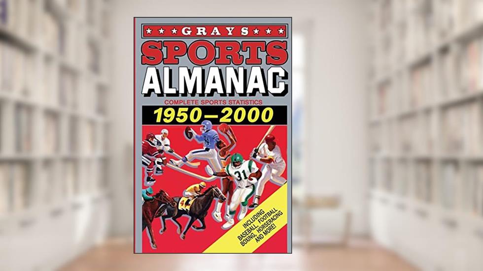 Grays Sports Almanac: Complete Sports Statistics, 1950-2000, written by Replica Books