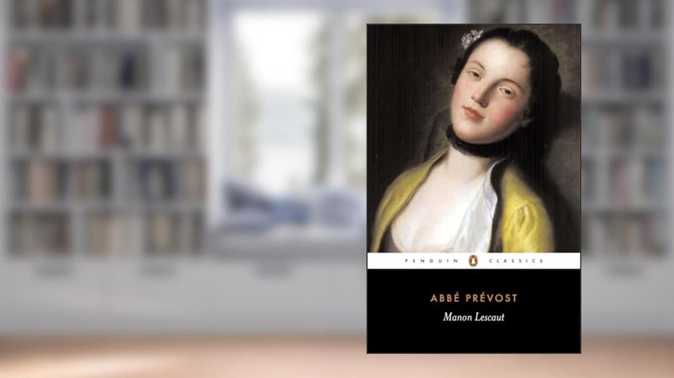 Manon Lescaut (Penguin Classics), written by Abbe Prevost