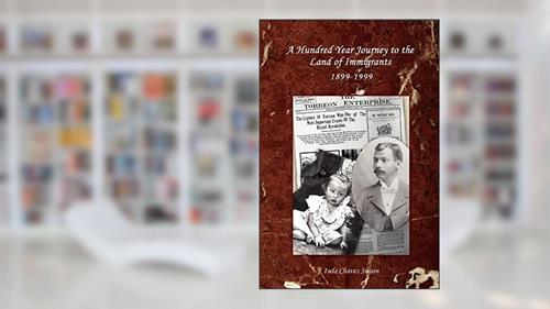 Cover from A Hundred Year Journey to the Land of Immigrants: 1899?1999, written by Isela Kalgaard