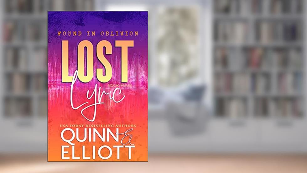Lost Lyric: a Friends to Lovers Rockstar Romance, written by Cari Quinn; Taryn Elliott