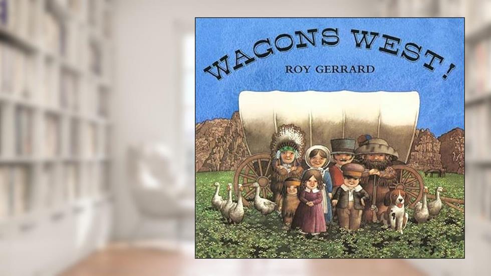Wagons West!, written by Roy Gerrard
