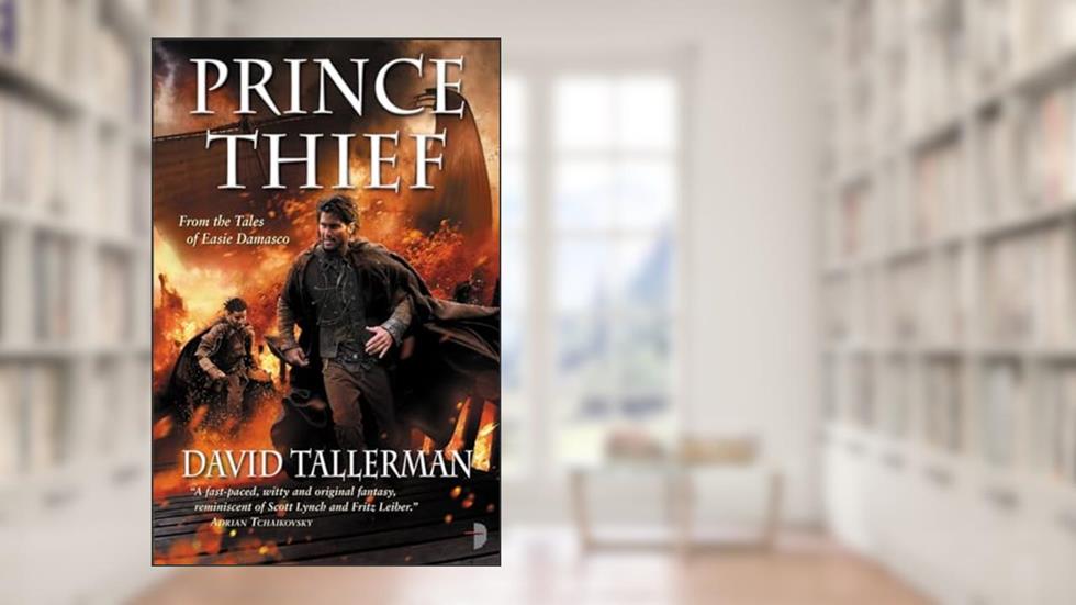 Prince Thief: From the Tales of Easie Damasco, written by David Tallerman