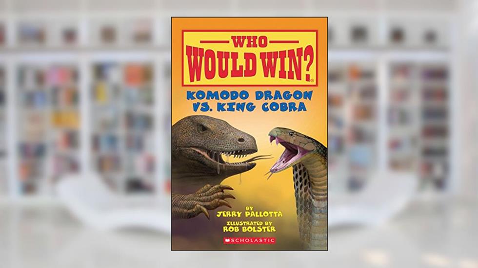 Komodo Dragon vs. King Cobra (Who Would Win?), written by Jerry Pallotta