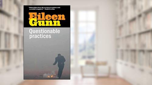 Cover from Questionable Practices: Stories, written by Eileen Gunn
