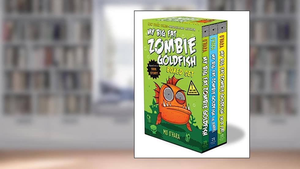 My Big Fat Zombie Goldfish Boxed Set: (My Big Fat Zombie Goldfish; The Seaquel; Fins of Fury), written by Mo O'Hara