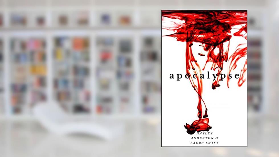 Apocalypse: A Zombie Thriller, written by Hayley Anderton; Laura Swift