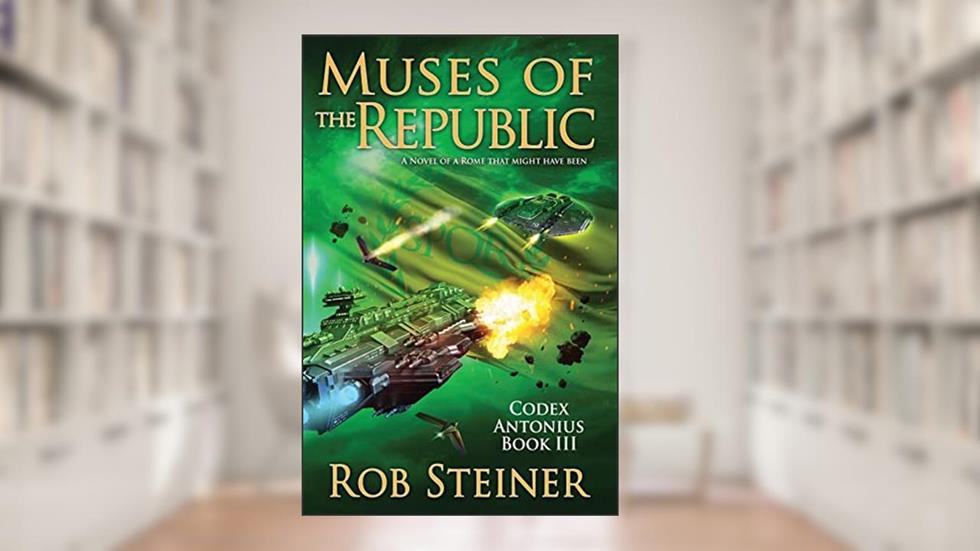 Muses of the Republic (Codex Antonius), written by Rob Steiner