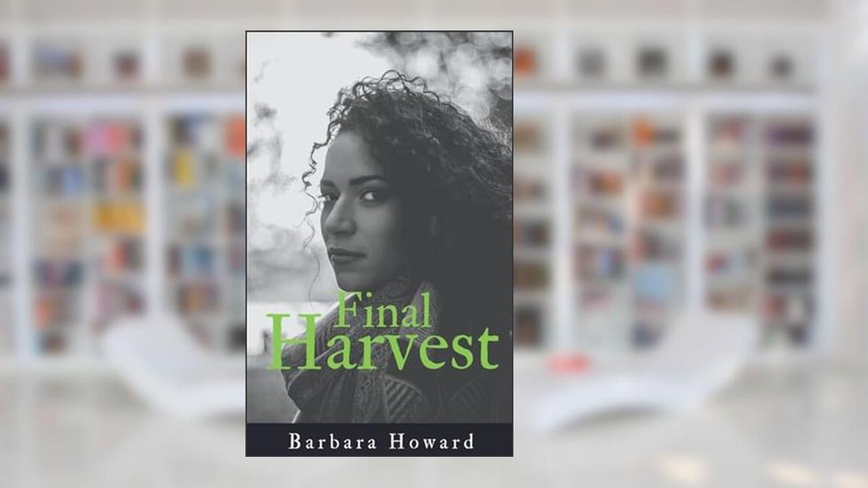 Final Harvest (Finding Home), written by Barbara Howard