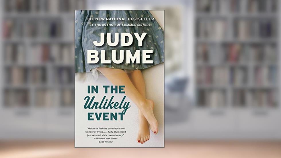 In the Unlikely Event, written by Judy Blume