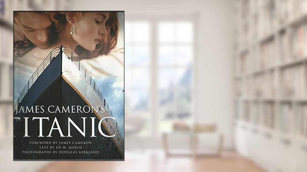 Titanic, written by James Cameron; Jain Lemos