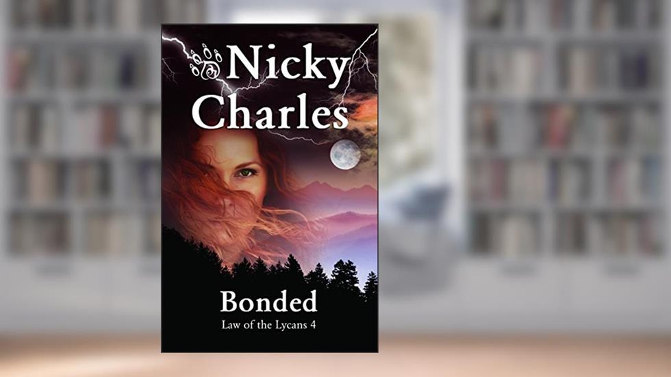 Bonded (Law of the Lycans Book 4), written by Nicky Charles