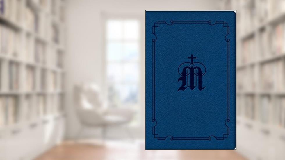 Manual for Marian Devotion, written by The Dominican Sisters of Mary
