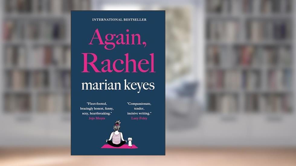 Again, Rachel (Walsh Family), written by Marian Keyes
