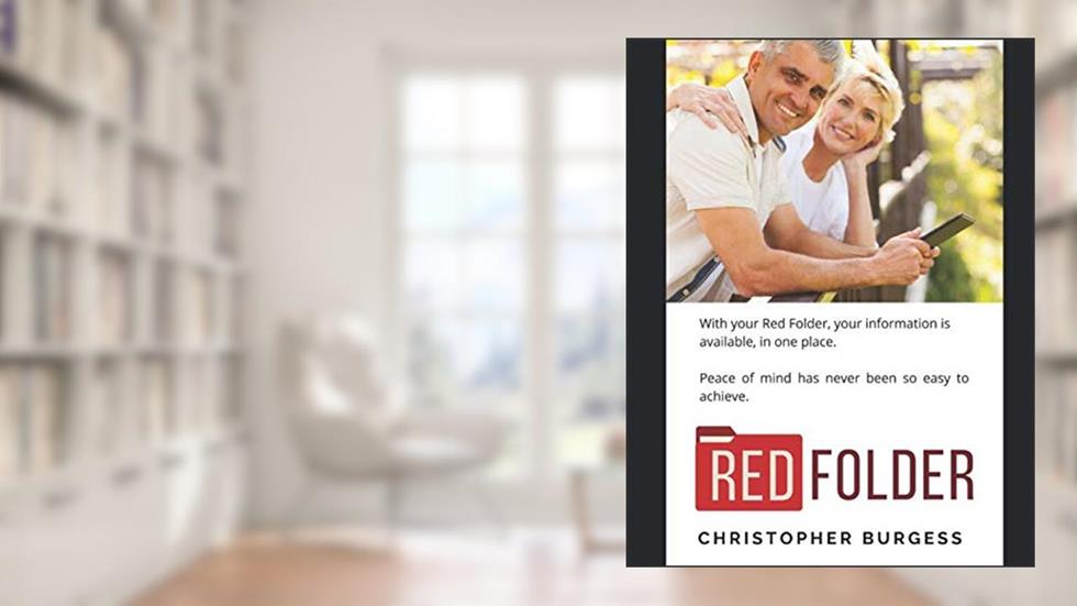 Red Folder: Your critical information at your family's fingertips, written by Christopher Burgess