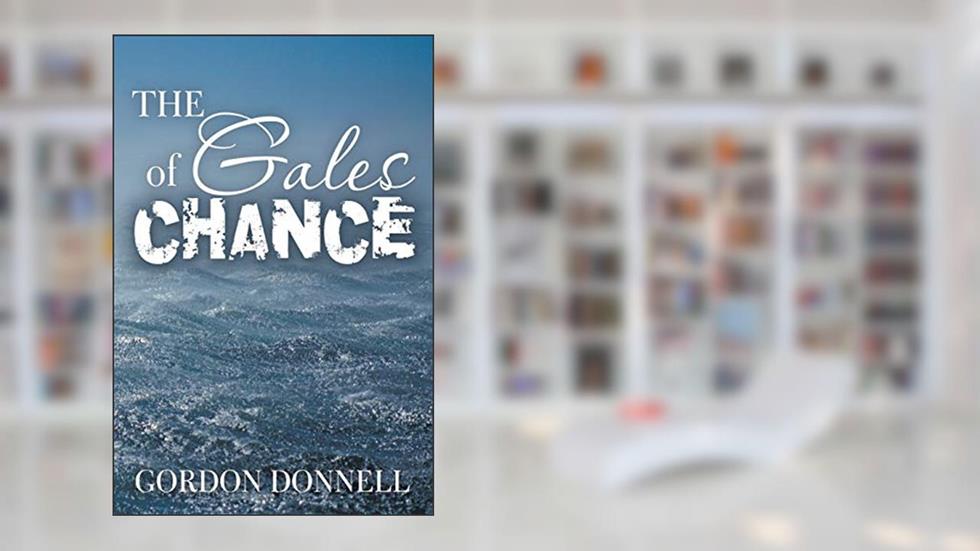 The Gales of Chance, written by Gordon Donnell