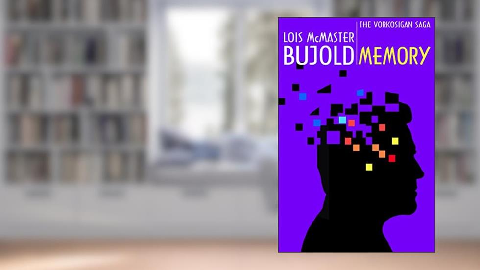 Memory (Vorkosigan Saga) (Miles Vorsokigan Book 10), written by Lois McMaster Bujold