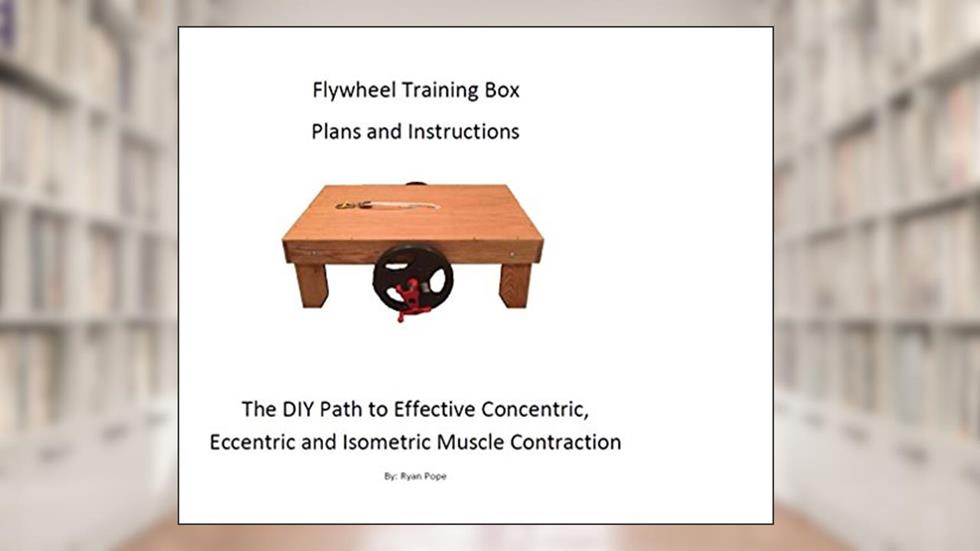 Flywheel Training Box Instructions, written by Ryan Pope
