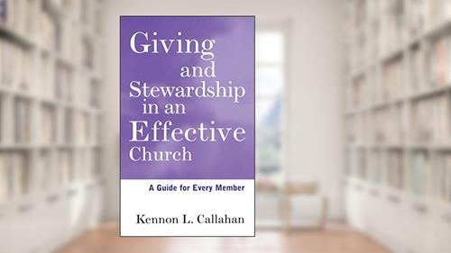Cover from Giving and Stewardship in an Effective Church: A Guide for Every Member, written by Kennon L. Callahan