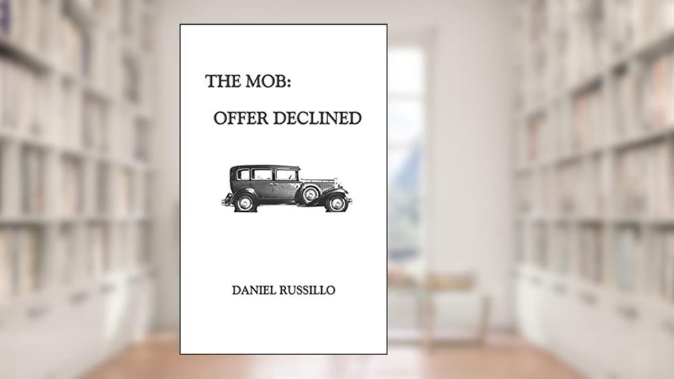 The Mob: Offer Declined, written by Daniel Russillo