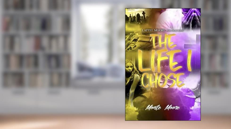 The Life I Chose, written by Monte Moore