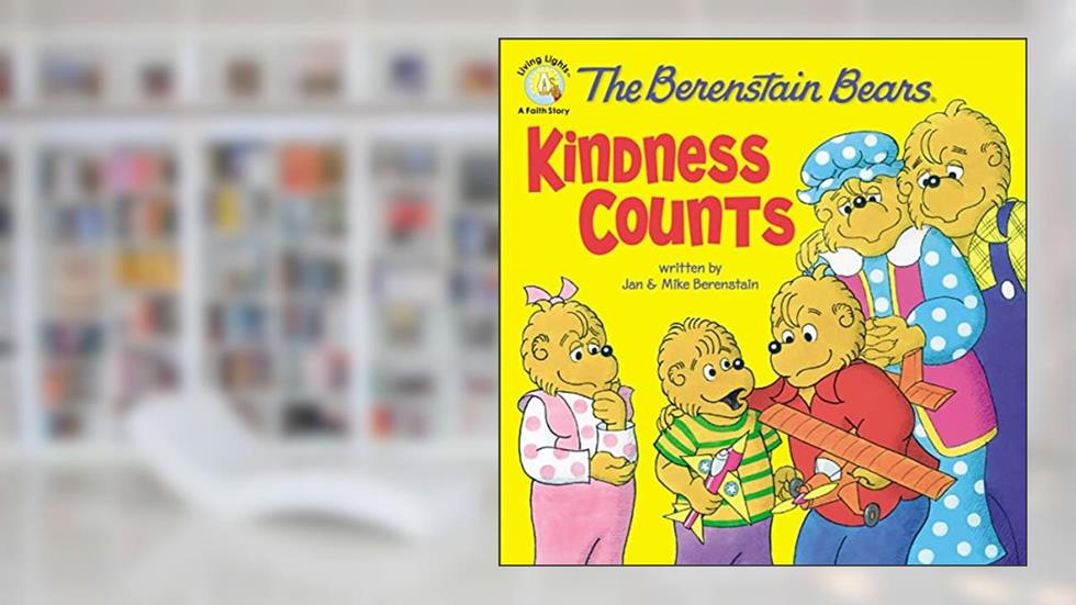The Berenstain Bears: Kindness Counts (Berenstain Bears/Living Lights: A Faith Story), written by Jan Berenstain; Mike Berenstain
