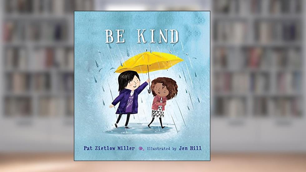 Be Kind (Be Kind, 1), written by Pat Zietlow Miller