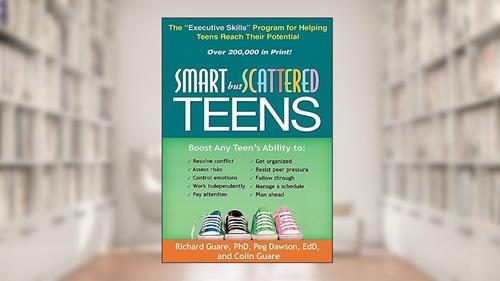 Cover from Smart but Scattered Teens: The 