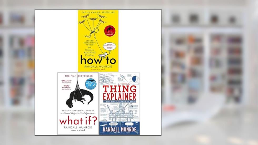 Randall Munroe Collection 3 Books Set (How To, What If?, Thing Explainer), written by Randall Munroe