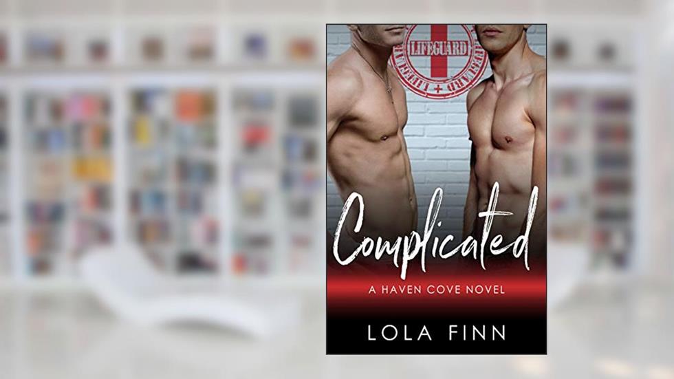 Complicated (Haven Cove), written by Lola Finn