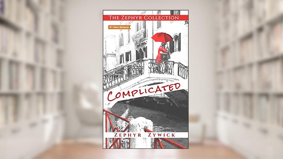Complicated, written by Zephyr Zywick