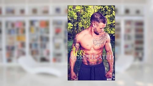 Cover from Too Complicated (The Lewis Cousins Book 2), written by Bethany Lopez