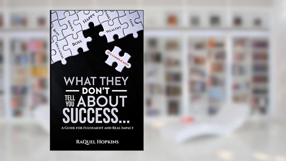 Success is Complicated, written by RaQuel Hopkins