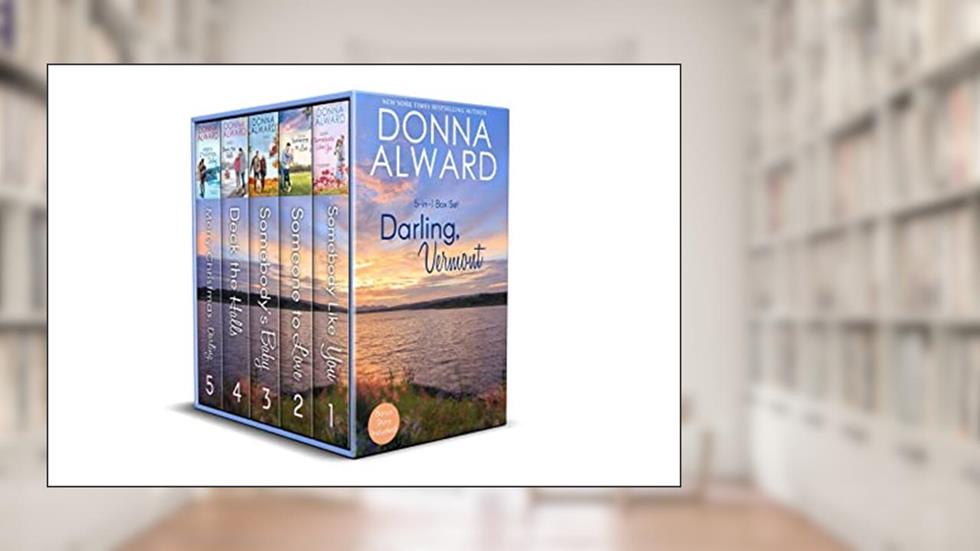 Darling, Vermont: 5-in-1 Boxed Set with Bonus Prequel (Darling, VT), written by Donna Alward