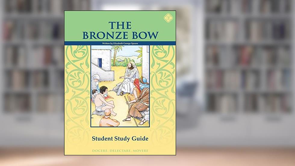 The Bronze Bow, Student Study Guide, written by Memoria Press