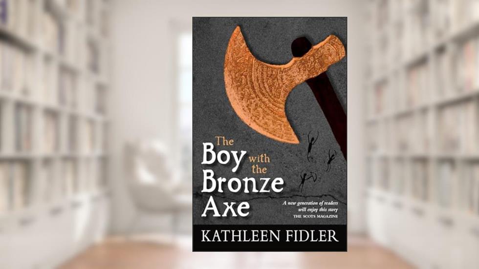 The Boy with the Bronze Axe (Classic Kelpies), written by Kathleen Fidler