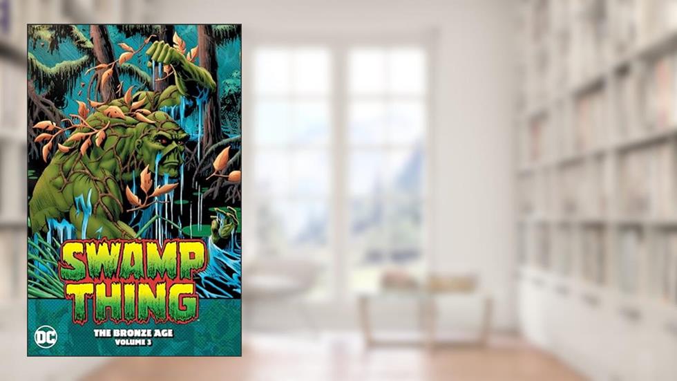 Swamp Thing 3: The Bronze Age, written by Martin Pasko; Stephen Bissette; Len Wein; Dan Mishkin; Bruce Jones