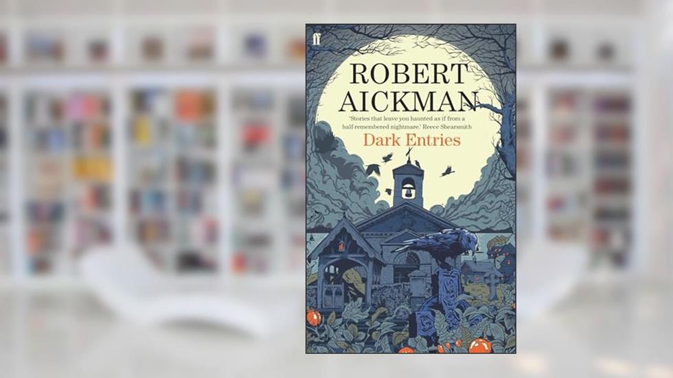 Dark Entries, written by Robert Aickman