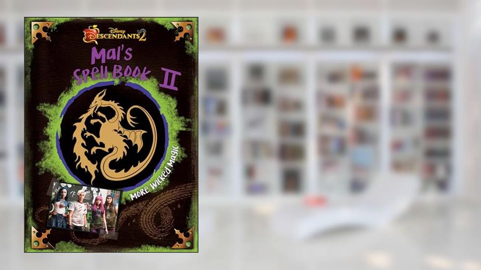 Descendants 2: Mal's Spell Book 2: More Wicked Magic, written by Disney Books