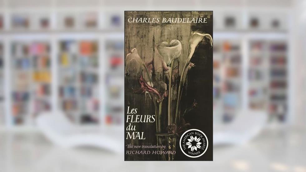 Les Fleurs Du Mal, written by Charles Baudelaire