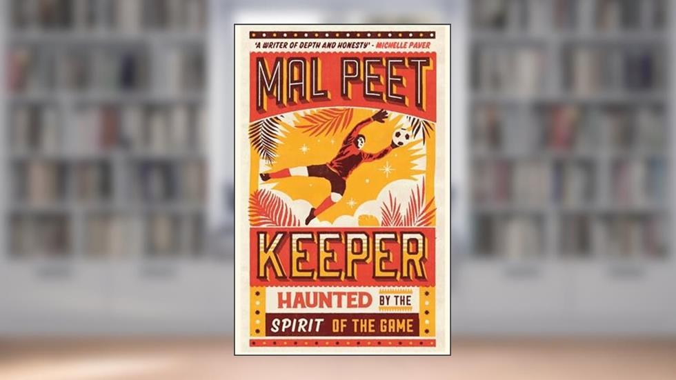 Keeper, written by Mal Peet